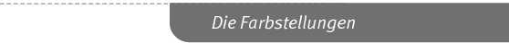 Die Farbstellunge
