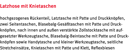 Latzhose mit Knietaschen hochgezogenes R ckenteil, Latztasche mit Patte und Druckkn pfen, zwei Seitentaschen, Blaseba...