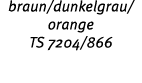 braun/dunkelgrau/ orange TS 7204/866 