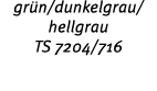 gr n/dunkelgrau/hellgrau TS 7204/716 