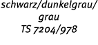 schwarz/dunkelgrau/ grau TS 7204/978 