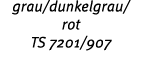 grau/dunkelgrau/ rot TS 7201/907 