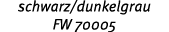 schwarz/dunkelgrau FW 70005