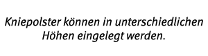 Kniepolster k nnen in unterschiedlichen H hen eingelegt werden  
