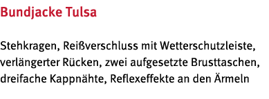 Bundjacke Tulsa Stehkragen, Rei verschluss mit Wetterschutzleiste, verl ngerter R cken, zwei aufgesetzte Brusttaschen   