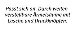 Passt sich an. Durch weiten verstellbare rmels ume mit Lasche und Druckkn pfen. 
