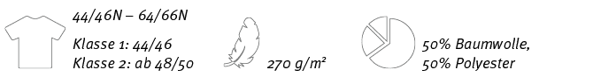 ￼,44/46N – 64/66N Klasse 1: 44/46 Klasse 2: ab 48/50,￼,270 g/m2,￼,50% Baumwolle, 50% Polyester