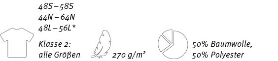 48S – 58S 44N – 64N 48L – 56L* Klasse 2: alle Gr en,50% Baumwolle, 50% Polyester,270 g/m2
