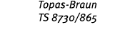 Topas-Braun TS 8730 865
