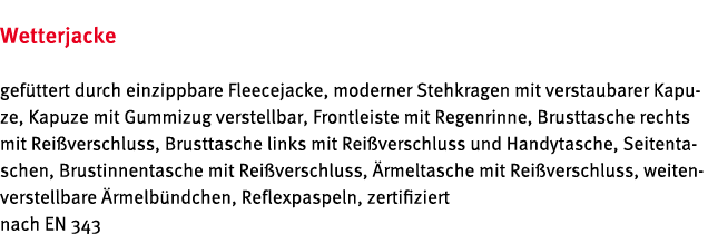 Wetterjacke gef ttert durch einzippbare Fleecejacke, moderner Stehkragen mit verstaubarer Kapuze, Kapuze mit Gummizug   